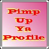 Pimp_Up_Ya_Profile